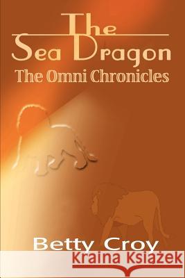 The Sea Dragon B. Field 9780595153053 Authors Choice Press - książka