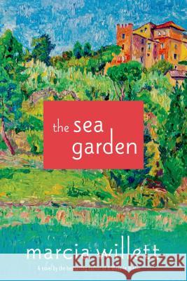 The Sea Garden Marcia Willett 9781250046345 Thomas Dunne Books - książka