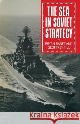 The Sea in Soviet Strategy Bryan Ranft, Geoffrey Till 9781349094660 Palgrave Macmillan - książka