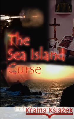The Sea Island Curse Linda Thompson-Penny 9780759642454 Authorhouse - książka