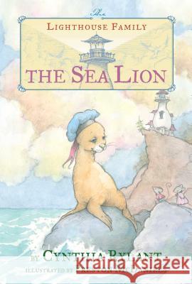 The Sea Lion Cynthia Rylant Preston McDaniels 9781481460255 Beach Lane Books - książka