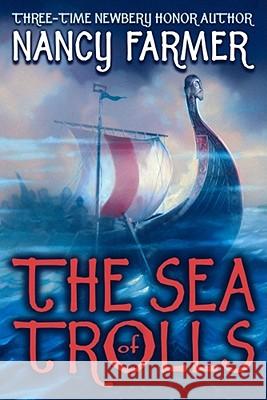 The Sea of Trolls Nancy Farmer 9780689867446 Atheneum Books - książka