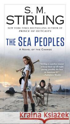 The Sea Peoples S. M. Stirling 9780399583193 Ace Books - książka