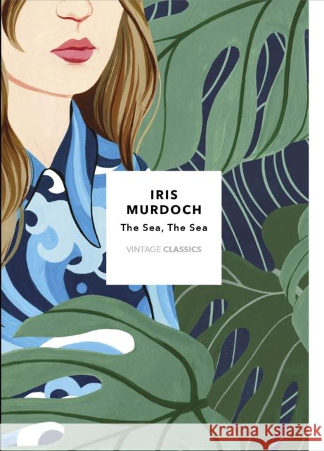 The Sea, The Sea: (Vintage Classics Murdoch Series) Iris Murdoch 9781784875190 Vintage Publishing - książka