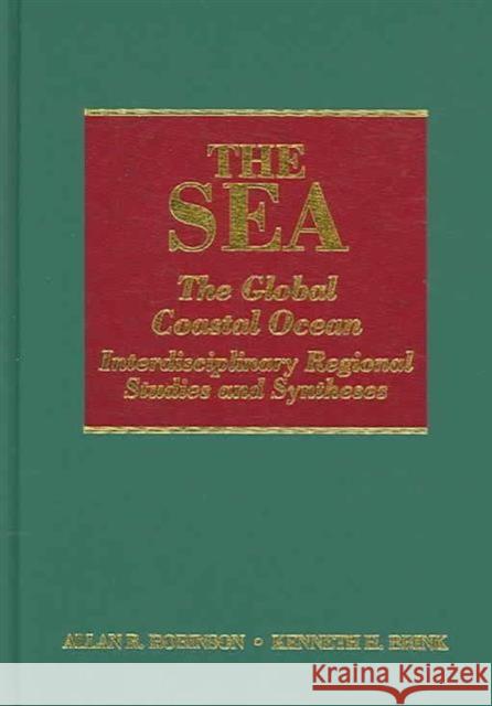 The Sea, Volume 14a: The Global Coastal Ocean: Interdisciplinary Regional Studies and Syntheses Robinson, Allan R. 9780674015272 Harvard University Press - książka