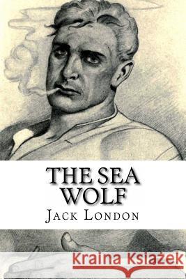 The Sea Wolf Jack London Alex Struik 9781482584998 Createspace - książka