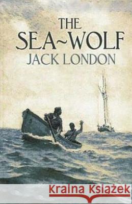 The Sea Wolf Jack London 9781512319934 Createspace - książka