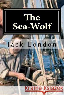 The Sea-Wolf Jack London Hollybook 9781522858409 Createspace Independent Publishing Platform - książka