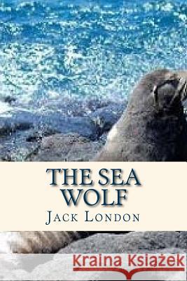 The Sea Wolf Jack London Ravell 9781535213356 Createspace Independent Publishing Platform - książka