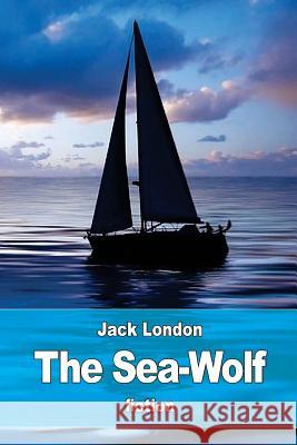 The Sea-Wolf Jack London 9781539432616 Createspace Independent Publishing Platform - książka