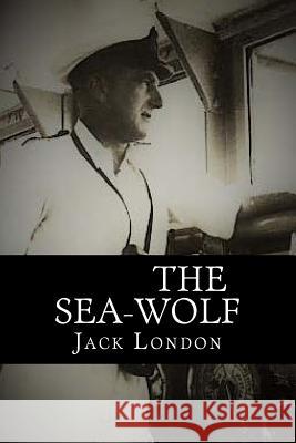 The Sea-Wolf Jack London 9781546348603 Createspace Independent Publishing Platform - książka