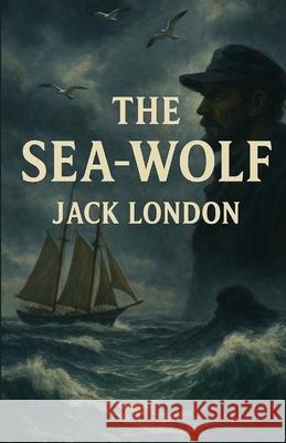 The Sea Wolf (Illustrated) Jack London Micheal Smith 9784320677647 Micheal Smith - książka