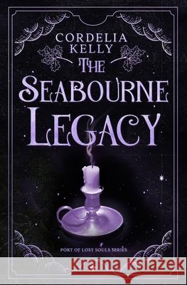 The Seabourne Legacy: A YA Paranormal Adventure Cordelia Kelly 9781068940866 Brown Cat Press - książka