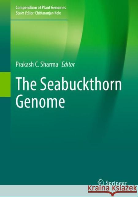 The Seabuckthorn Genome Prakash C. Sharma 9783031112751 Springer - książka