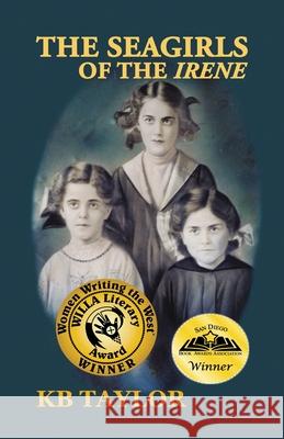 The Seagirls of the Irene Kb Taylor 9781733369701 Boot Top Books - książka