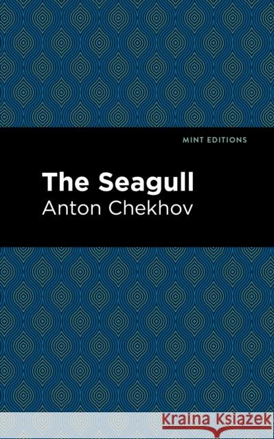 The Seagull Chekhov Anton                            Mint Editions 9781513266251 Mint Editions - książka