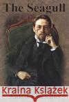 The Seagull Anton Chekhov 9781945644955 Value Classic Reprints