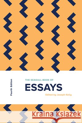The Seagull Book of Essays Joseph Kelly 9780393538762 W. W. Norton & Company - książka