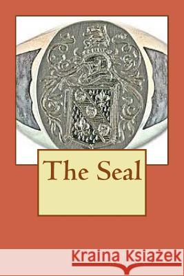 The Seal Stephan M. Arleaux 9781548795597 Createspace Independent Publishing Platform - książka