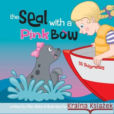 The Seal with a Pink Bow: A picture book for young kids to explore their imagination Ellen Alden Peter Zafris 9781937985493 Stress Free Publishers - książka