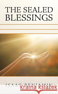 The Sealed Blessings Isaac Benjamin 9781665582568 Authorhouse UK - książka