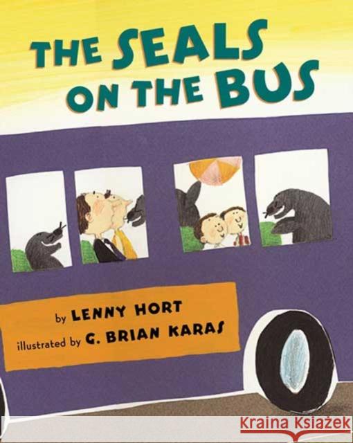 The Seals on the Bus Lenny Hort G. Brian Karas 9780805072631 Square Fish - książka