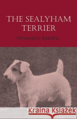 The Sealyham Terrier Winifred Barber   9781473336131 Read Country Books - książka