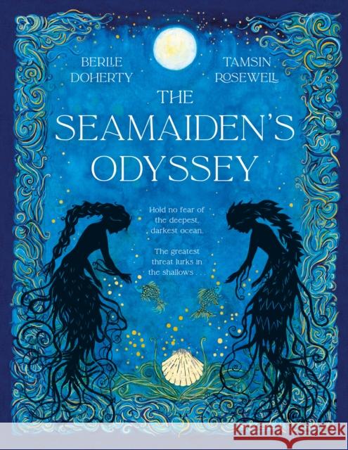 The Seamaiden's Odyssey Doherty, Berlie 9781916747197 UCLan Publishing - książka