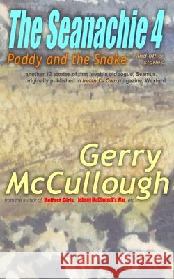 The Seanachie 4: Paddy and the Snake and other stories Gerry McCullough 9780995540446 Precious Oil Publications - książka