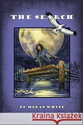 The Search White Megan 9780991003136 Society of Young Inklings, Inc - książka