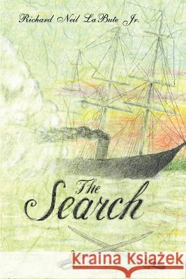 The Search Richard Neil Labut 9781480906471 Dorrance Publishing Co. - książka