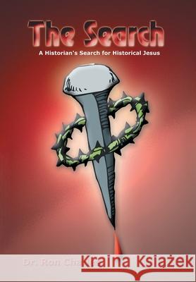 The Search: A Historian's Search for Historical Jesus Ron Charles 9781410703699 AuthorHouse - książka