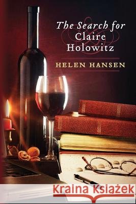 The Search for Claire Holowitz Helen Hansen 9781480119666 Createspace - książka
