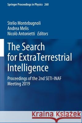 The Search for Extraterrestrial Intelligence: Proceedings of the 2nd Seti-Inaf Meeting 2019 Montebugnoli, Stelio 9783030638085 Springer International Publishing - książka