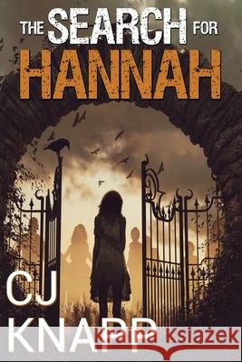 The Search for Hannah Cj Knapp 9781735467450 Cj Knapp - książka