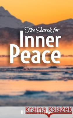 The Search for Inner Peace Bilal Philips 9780473522193 Islamic Audiobooks Central - książka