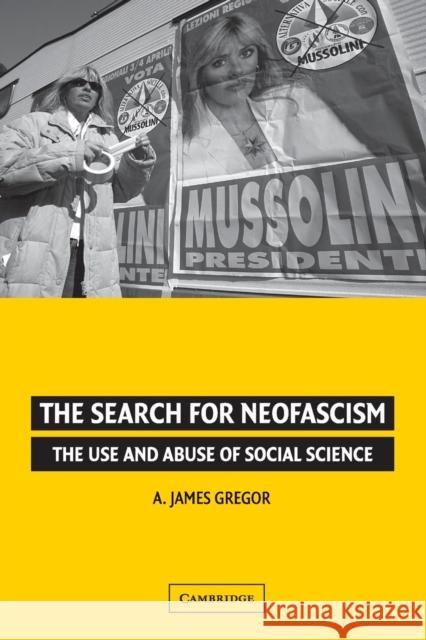 The Search for Neofascism: The Use and Abuse of Social Science Gregor, A. James 9780521676397  - książka