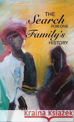 The Search for One Family's History S. Chandra Mohan 9781543768411 Partridge Publishing Singapore - książka