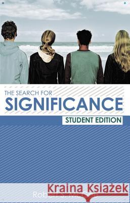 The Search for Significance Student Edition Robert S. McGee 9780849944468 W Publishing Group - książka