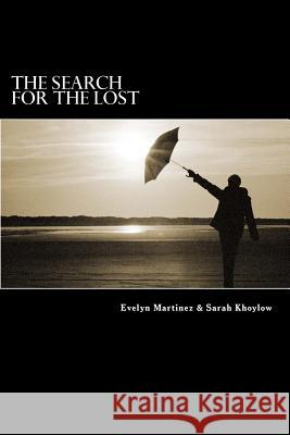 The Search For The Lost Khoylow, Sarah 9781484095126 Createspace - książka