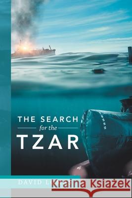 The Search for the Tzar David Lomas 9781984586728 Xlibris Us - książka