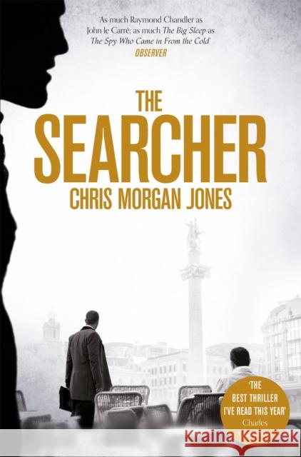 The Searcher Chris Morgan Jones 9781447233602 The Ben Webster Spy Series - książka