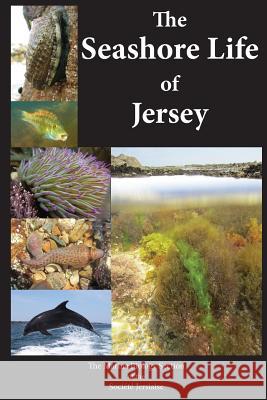 The Seashore Life of Jersey Societe Jersiaise   9780901897541 Societe Jersiaise - książka