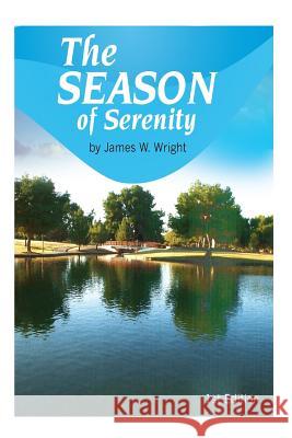 The Season of Serenity MR James Walter Wright 9781482369069 Createspace - książka