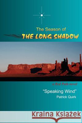 The Season of the Long Shadow Patrick Quirk 9780978666422 Dolphin Media LLC - książka