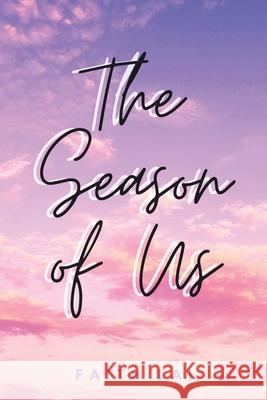 The Season of Us Faith Lai 9781543758672 Partridge Publishing Singapore - książka