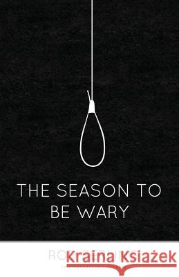 The Season to Be Wary Rod Serling 9781493716999 Createspace - książka