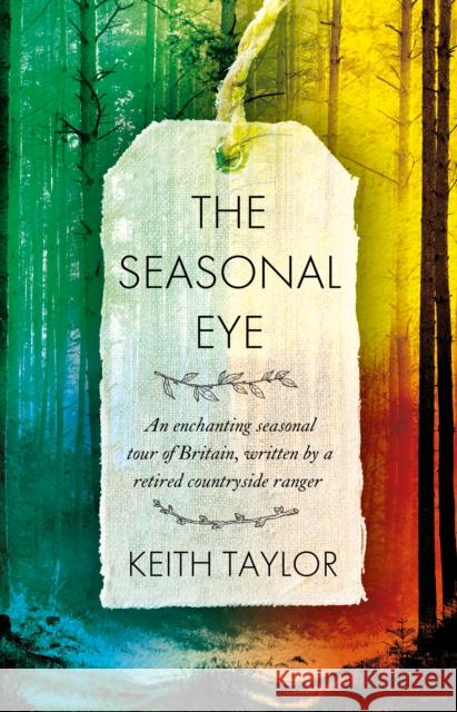 The Seasonal Eye Keith Taylor 9781915603975 Book Guild Publishing Ltd - książka