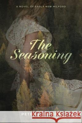 The Seasoning Peter J O'Brien 9798990738805 Nepaug - książka