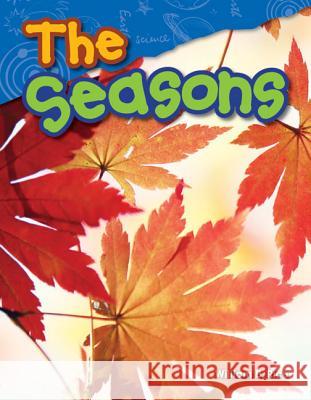The Seasons Rice, William 9781480745698 Teacher Created Materials - książka